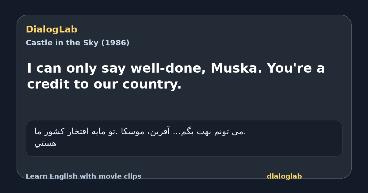 Share card for I can only say well-done, Muska. You're a credit to our country.