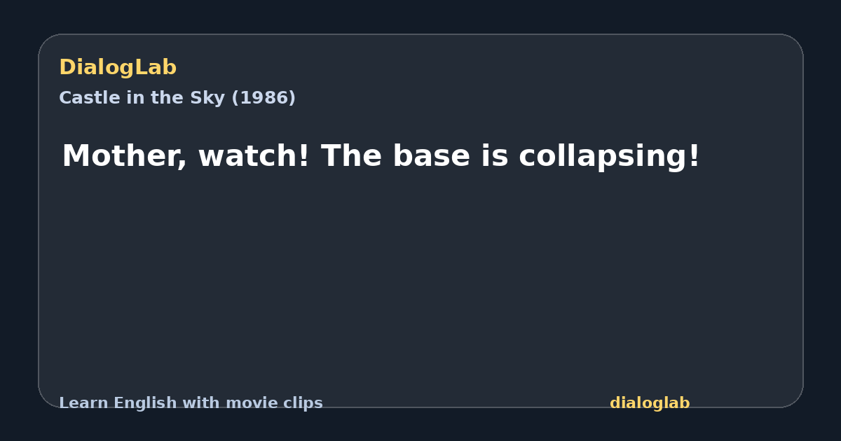 Share card for Mother, watch! The base is collapsing!