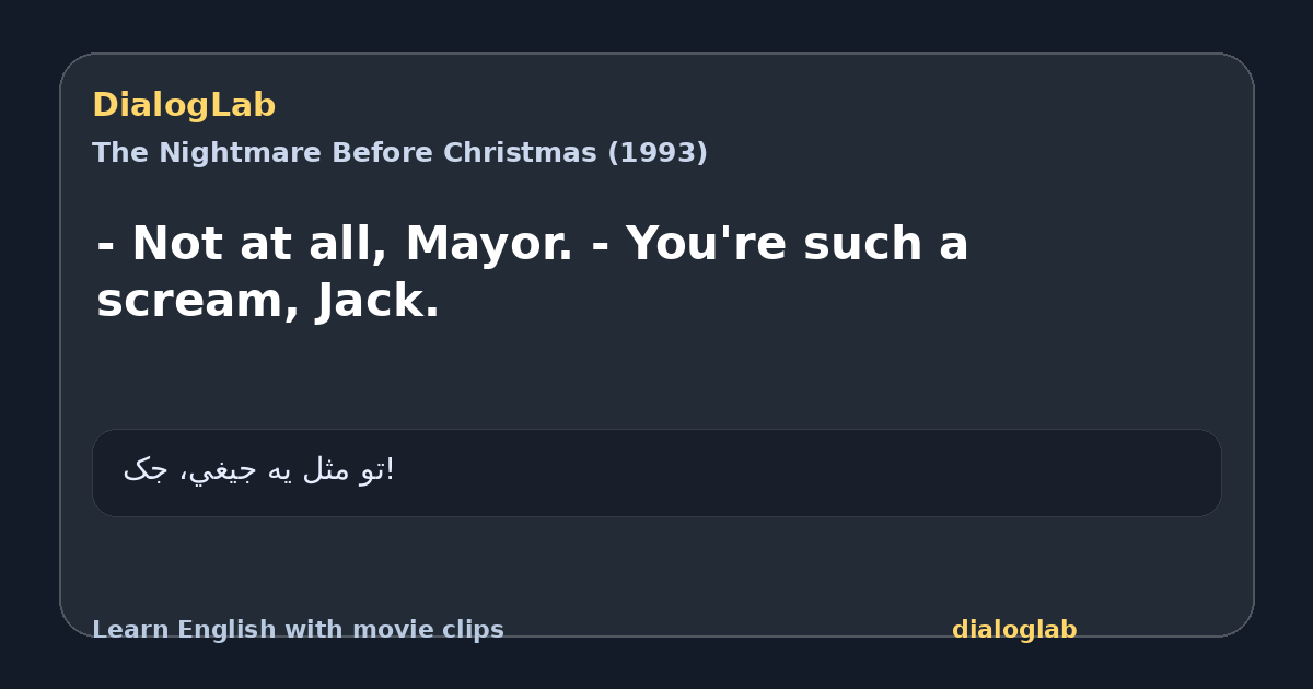 Share card for - Not at all, Mayor. - You're such a scream, Jack.