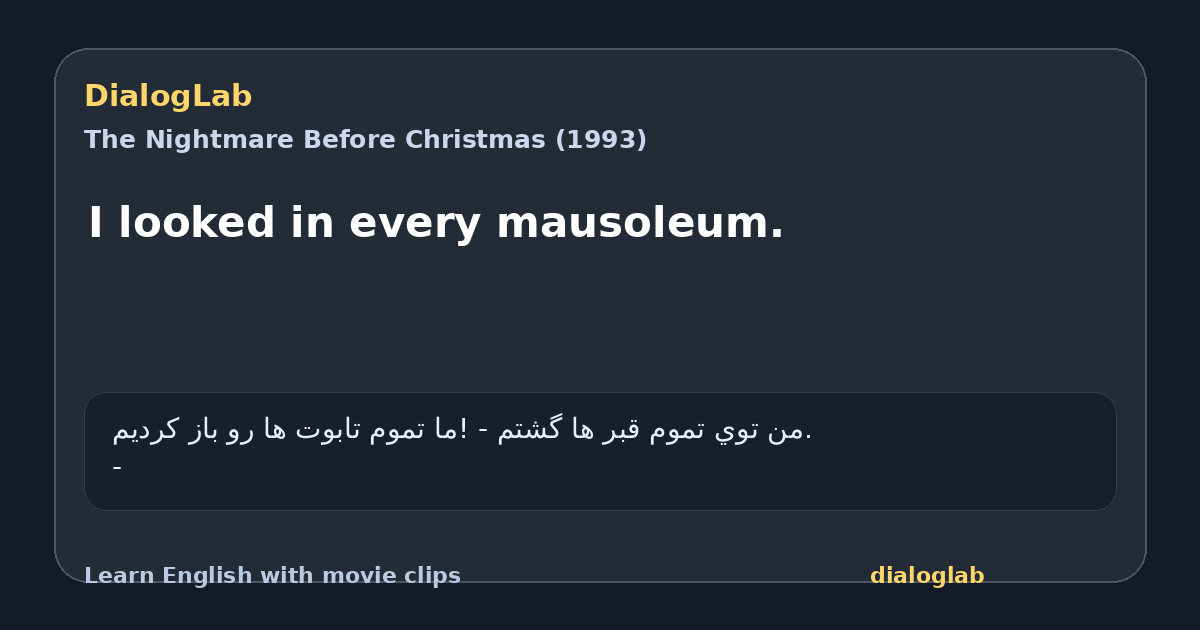 Share card for I looked in every mausoleum.