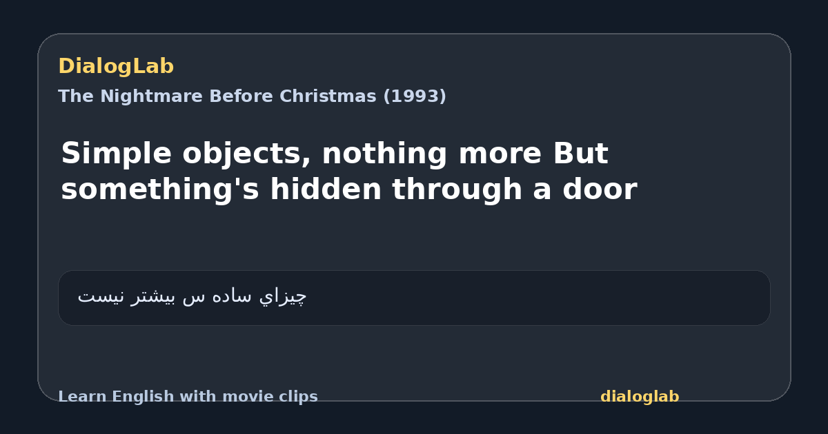 Share card for Simple objects, nothing more But something's hidden through a door