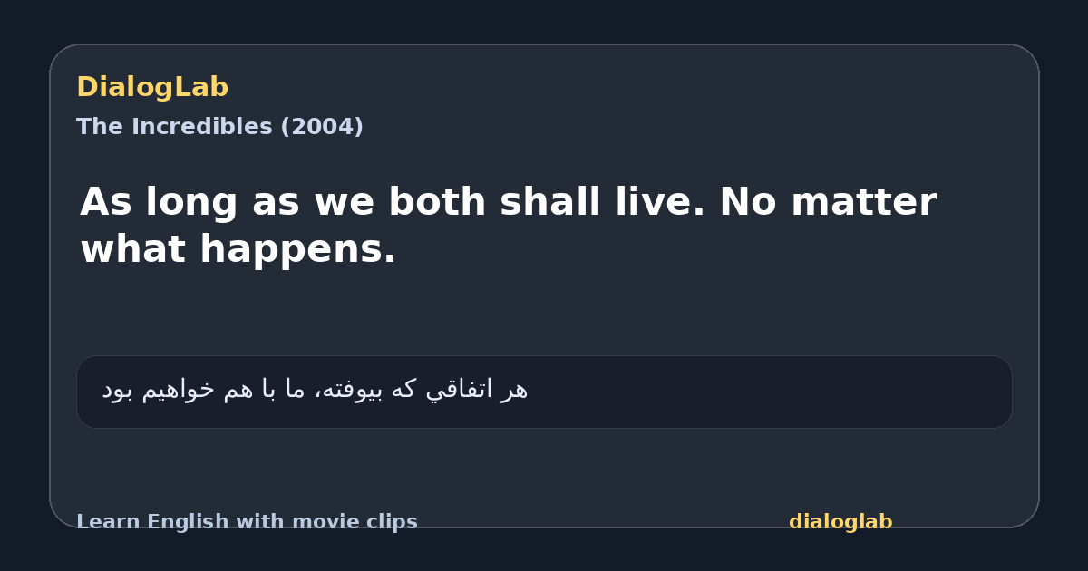Share card for As long as we both shall live. No matter what happens.