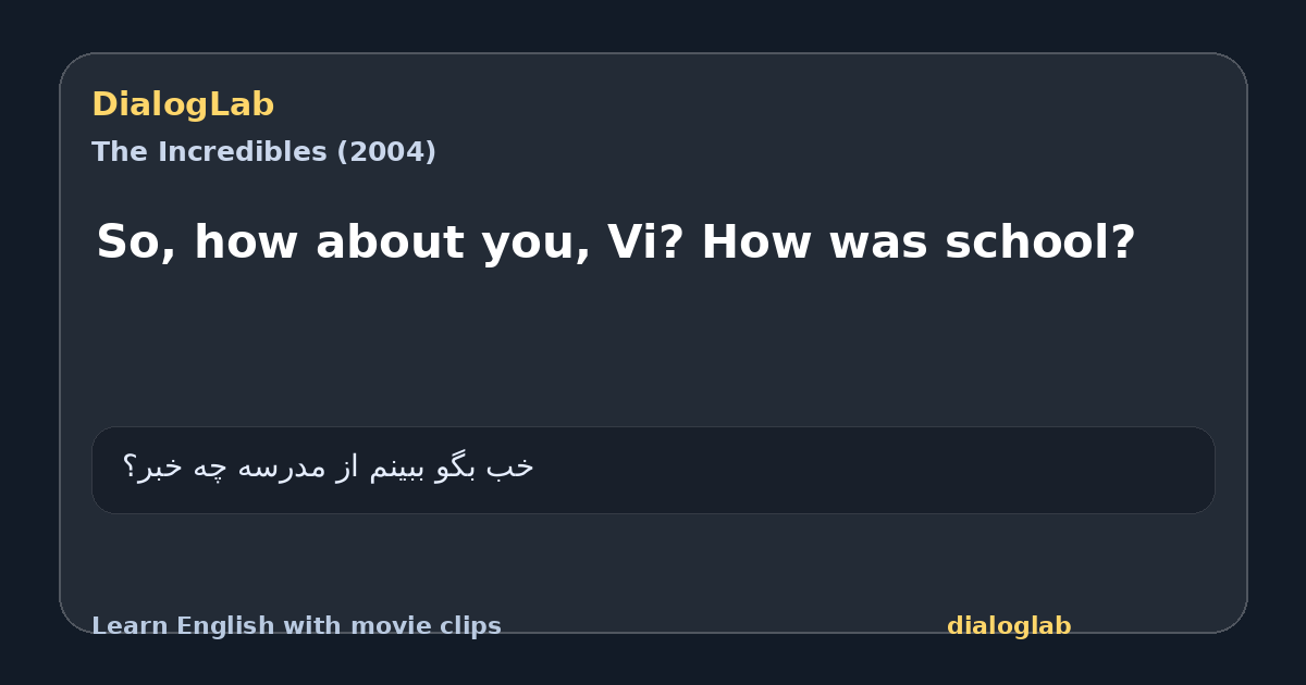 Share card for So, how about you, Vi? How was school?