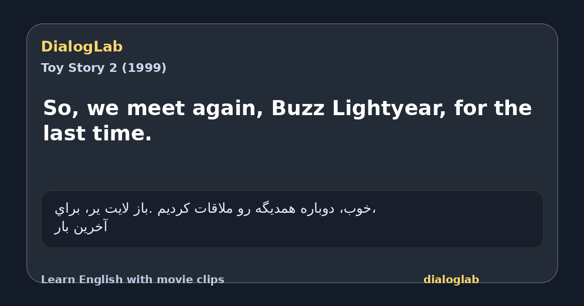 Share card for So, we meet again, Buzz Lightyear, for the last time.