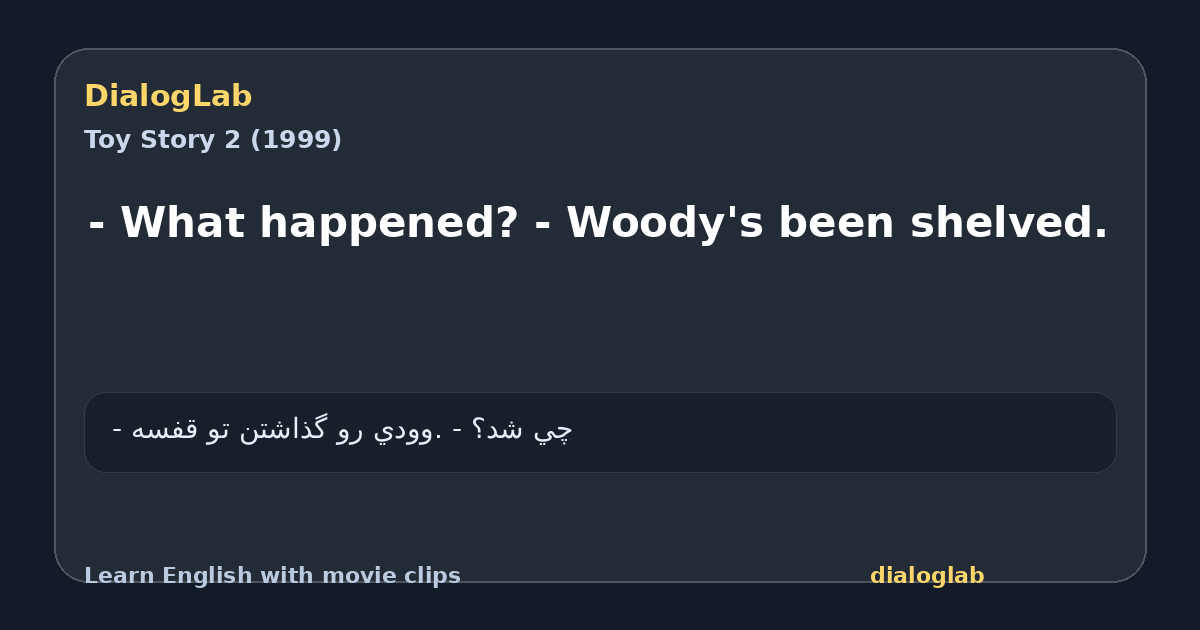 Share card for - What happened? - Woody's been shelved.