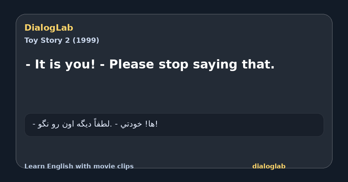 Share card for - It is you! - Please stop saying that.