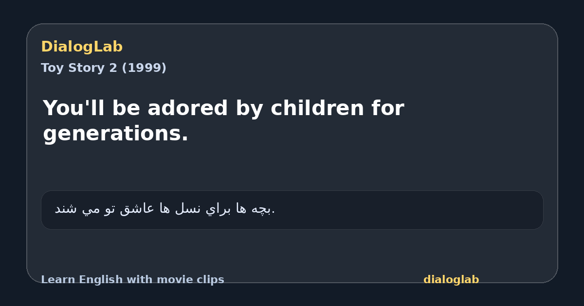 Share card for You'll be adored by children for generations.