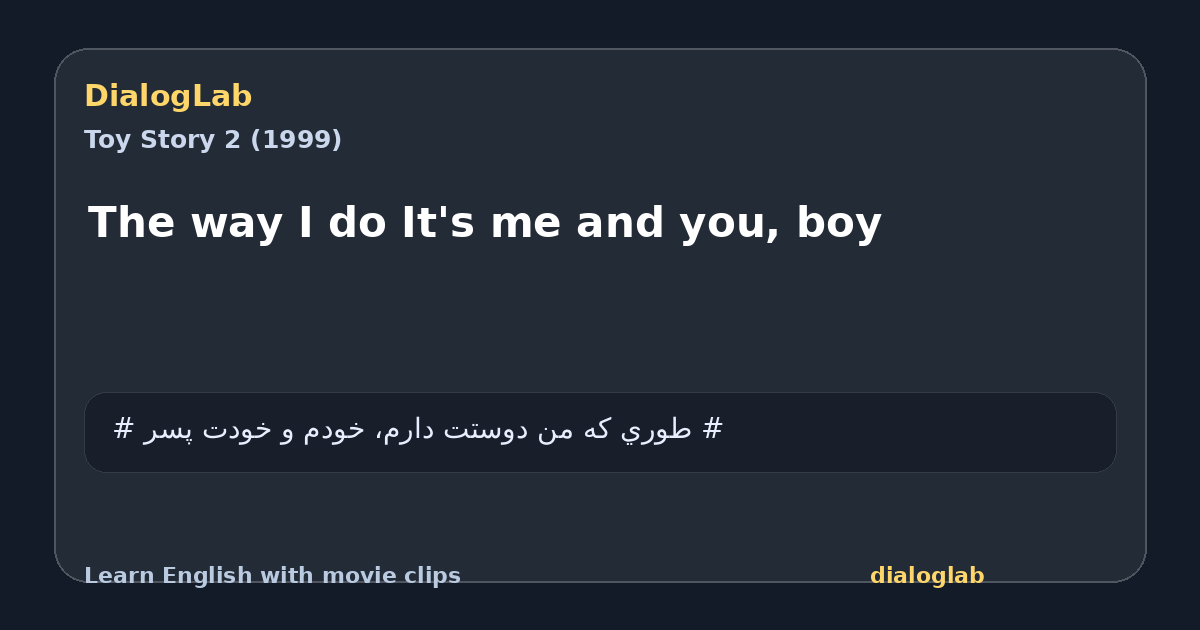Share card for The way I do It's me and you, boy