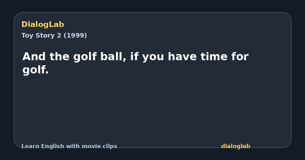 Share card for And the golf ball, if you have time for golf.
