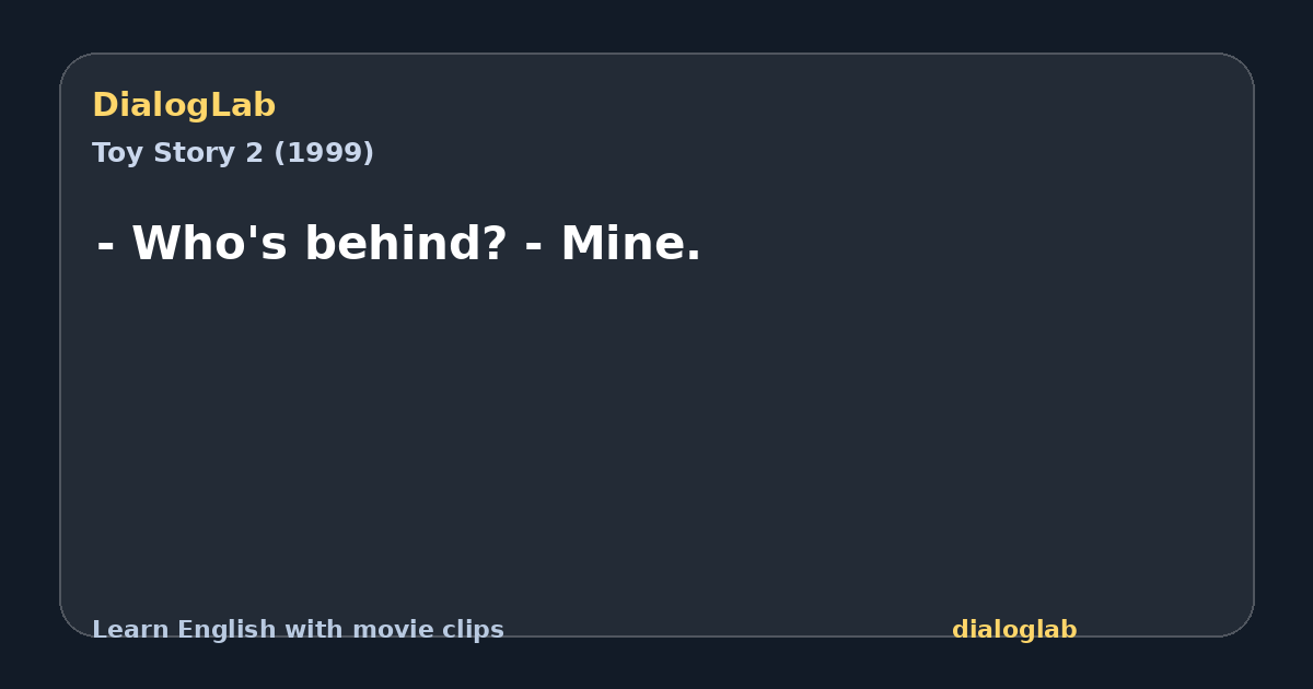 Share card for - Who's behind? - Mine.