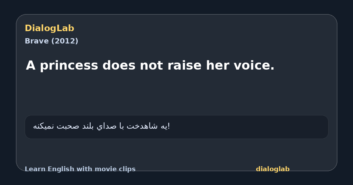 Share card for A princess does not raise her voice.