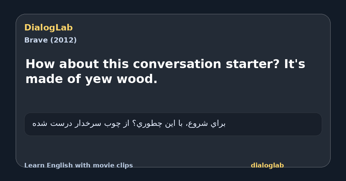 Share card for How about this conversation starter? It's made of yew wood.