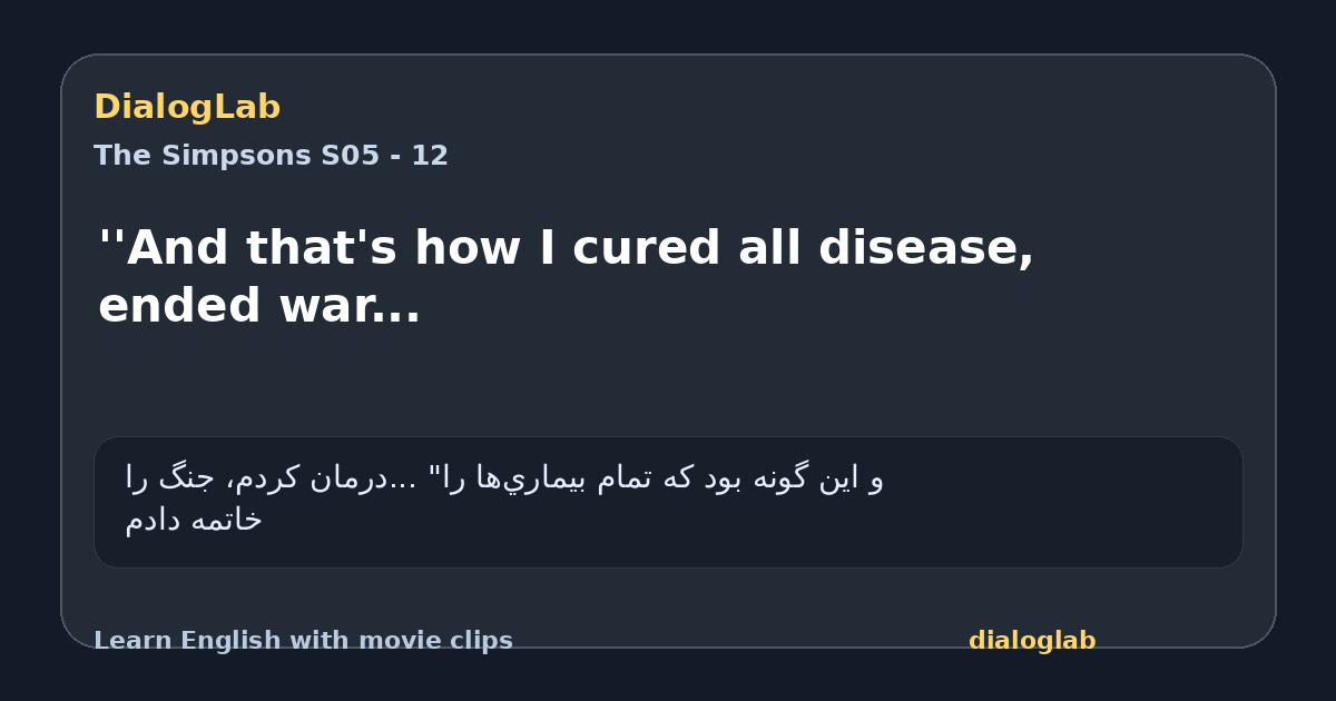 Share card for ''And that's how I cured all disease, ended war...