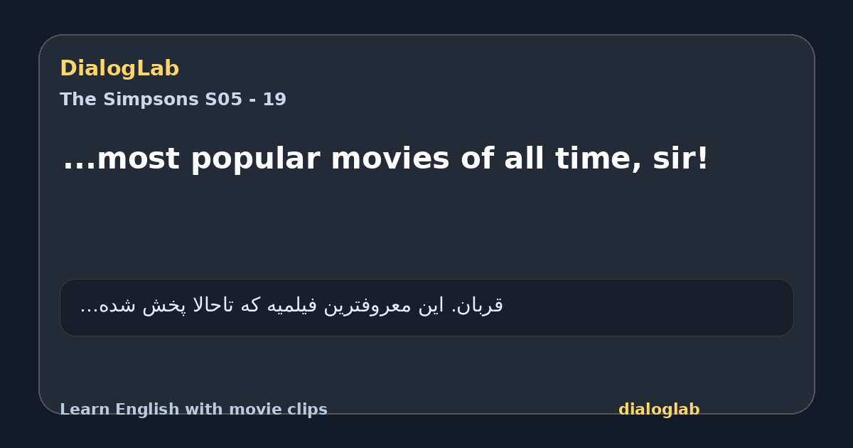 Share card for ...most popular movies of all time, sir!
