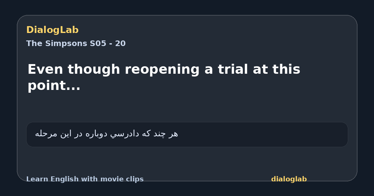 Share card for Even though reopening a trial at this point...