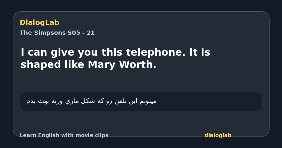 Share card for I can give you this telephone. It is shaped like Mary Worth.