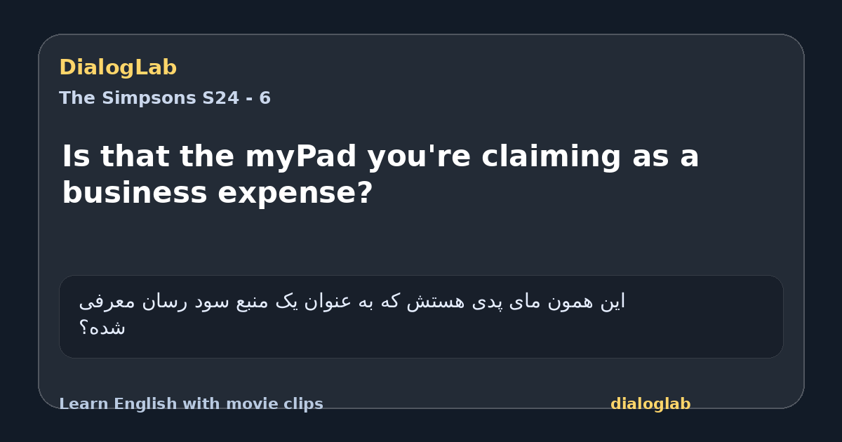 Share card for Is that the myPad you're claiming as a business expense?