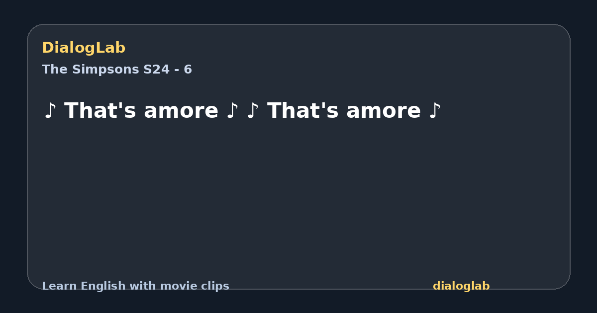 Share card for ♪ That's amore ♪ ♪ That's amore ♪