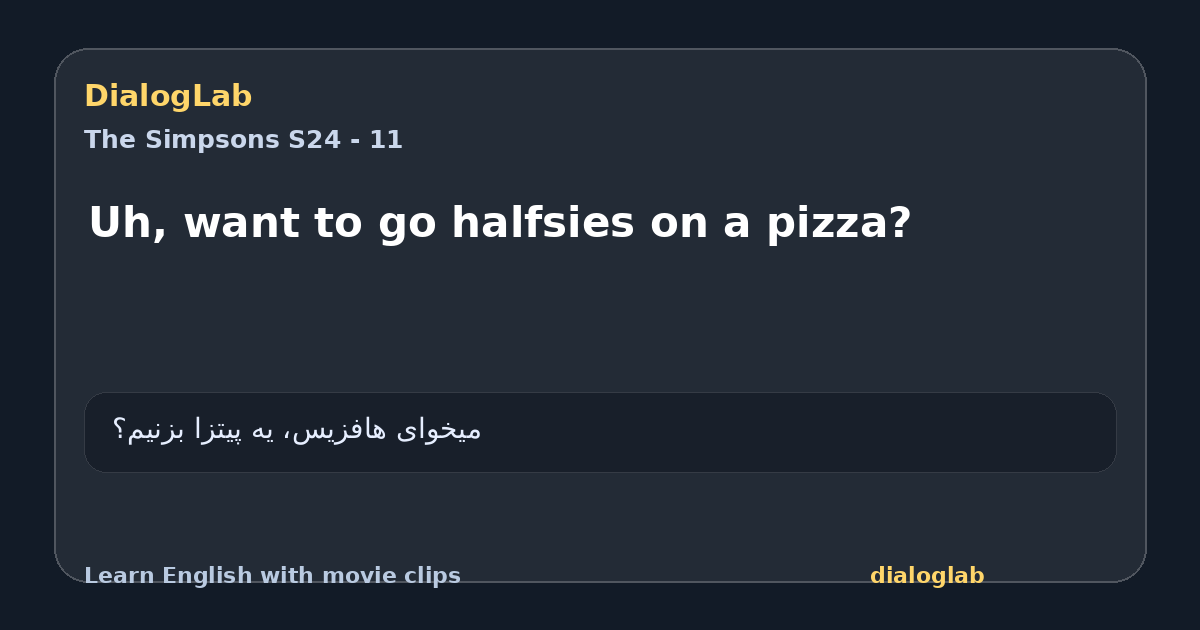 Share card for Uh, want to go halfsies on a pizza?