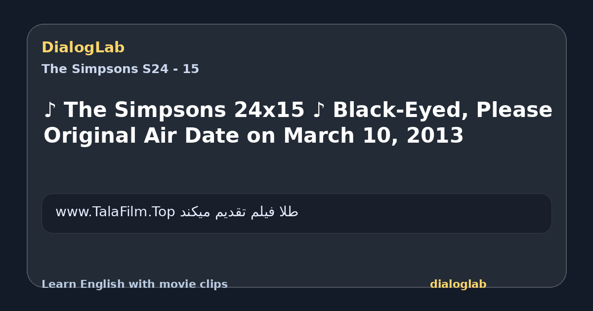 Share card for ♪ The Simpsons 24x15 ♪ Black-Eyed, Please Original Air Date on March 10, 2013