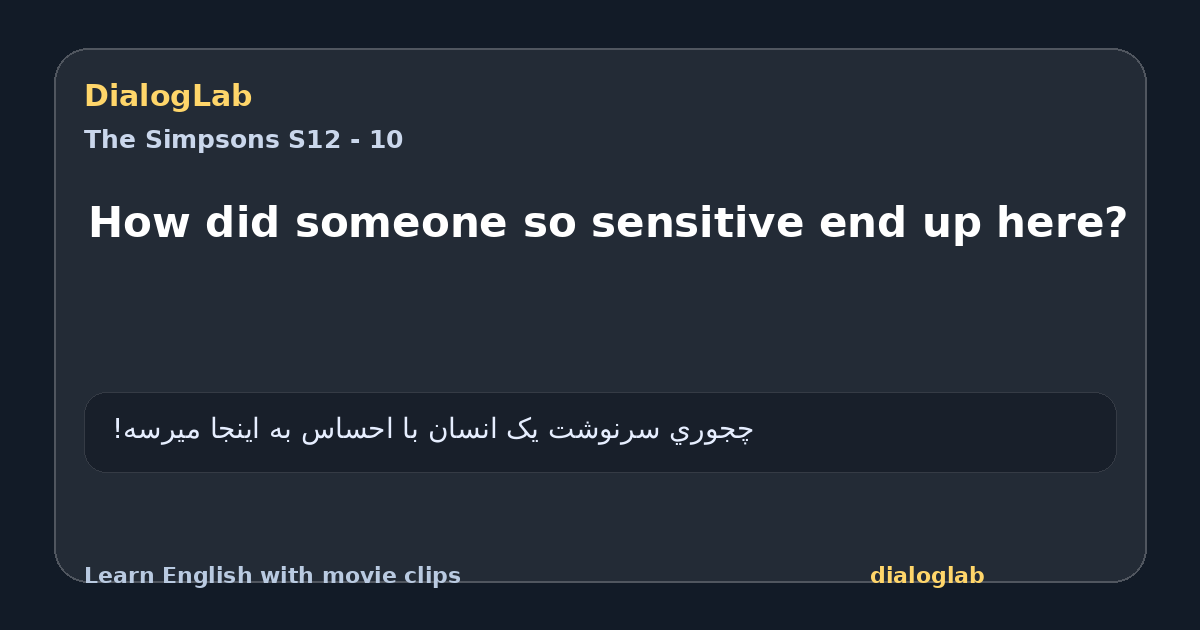 Share card for How did someone so sensitive end up here?