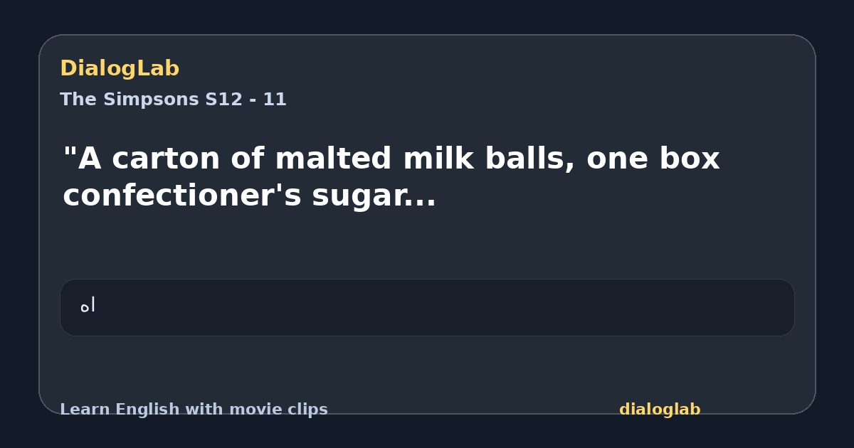 Share card for "A carton of malted milk balls, one box confectioner's sugar...