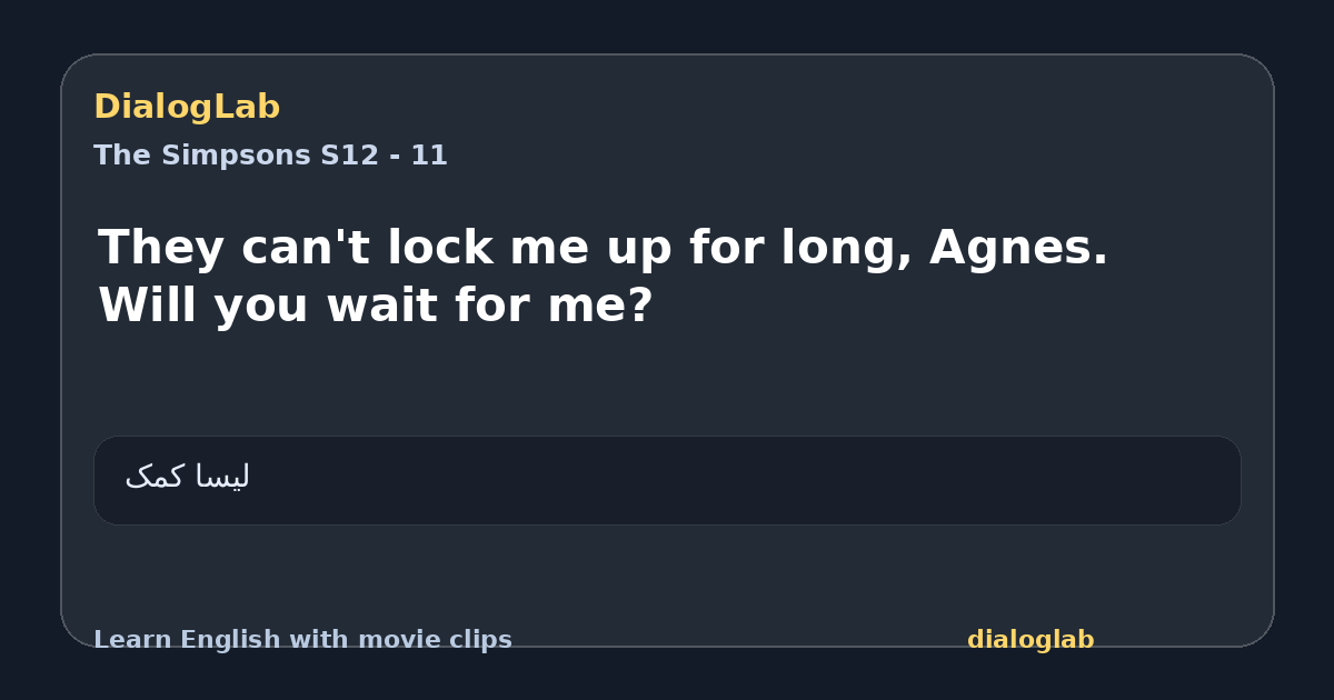 Share card for They can't lock me up for long, Agnes. Will you wait for me?