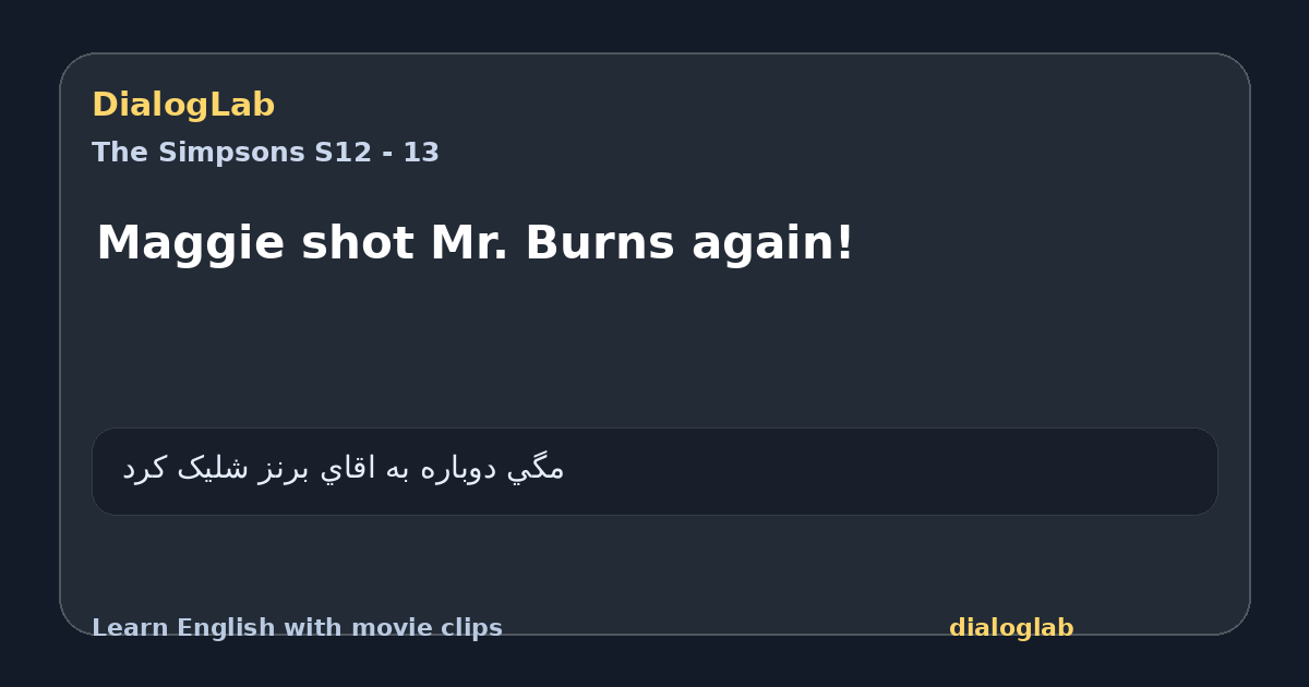 Share card for Maggie shot Mr. Burns again!