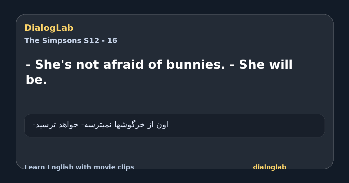 Share card for - She's not afraid of bunnies. - She will be.