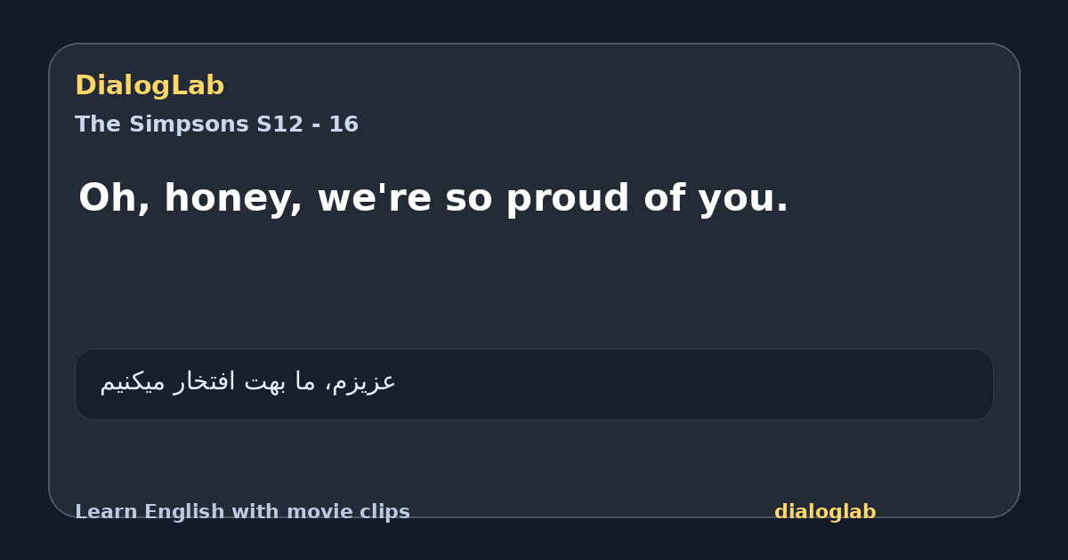 Share card for Oh, honey, we're so proud of you.