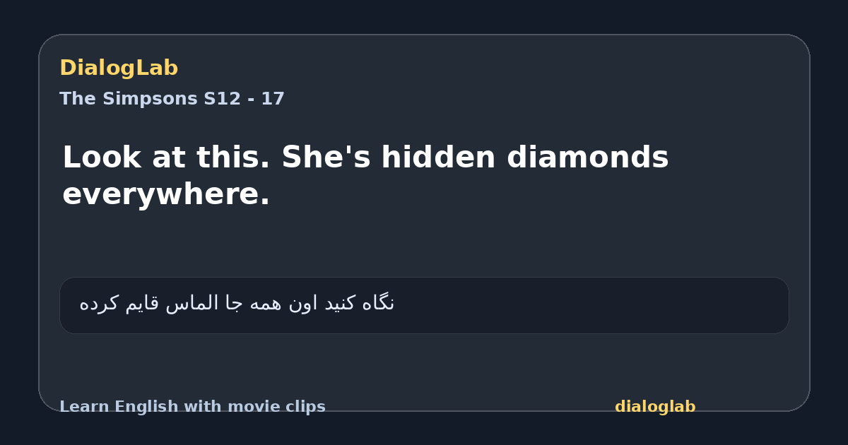 Share card for Look at this. She's hidden diamonds everywhere.