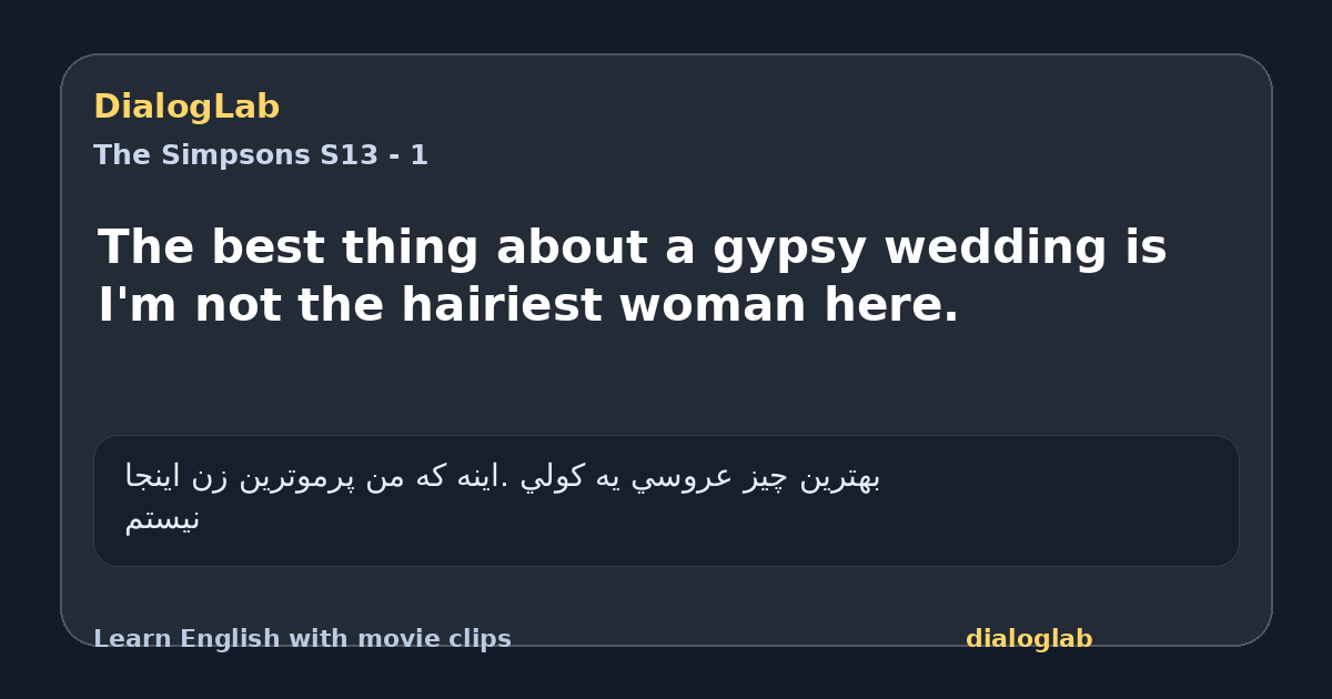 Share card for The best thing about a gypsy wedding is I'm not the hairiest woman here.