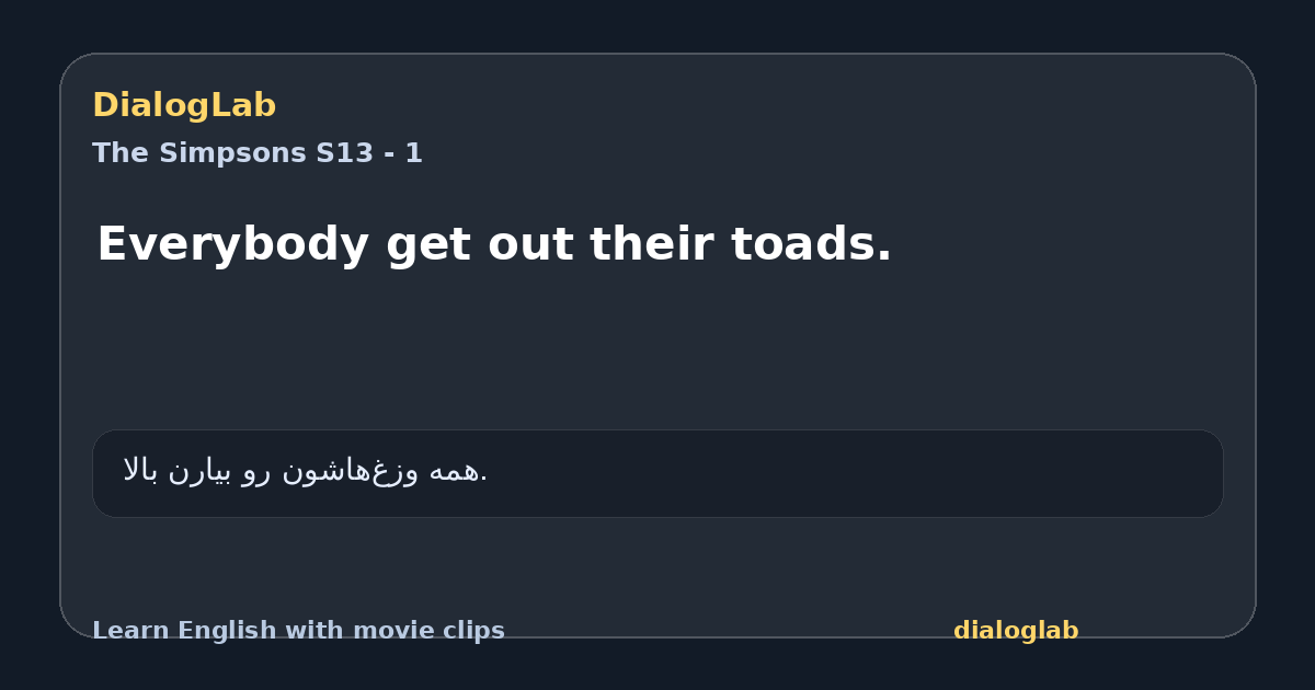 Share card for Everybody get out their toads.