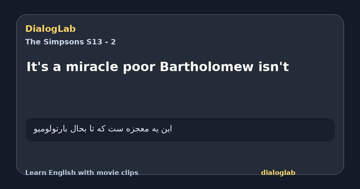 Share card for It's a miracle poor Bartholomew isn't