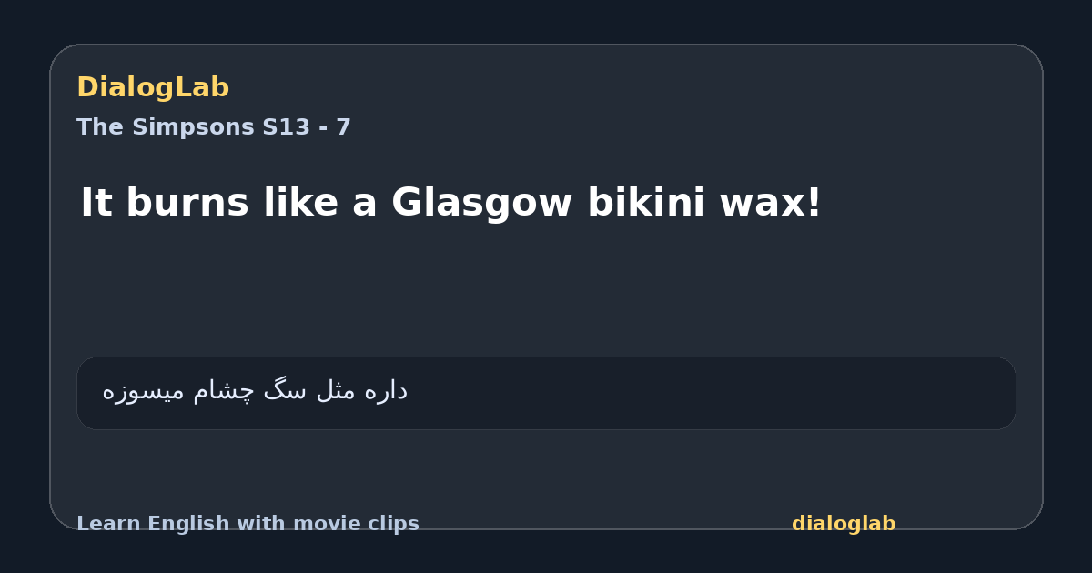 Share card for It burns like a Glasgow bikini wax!