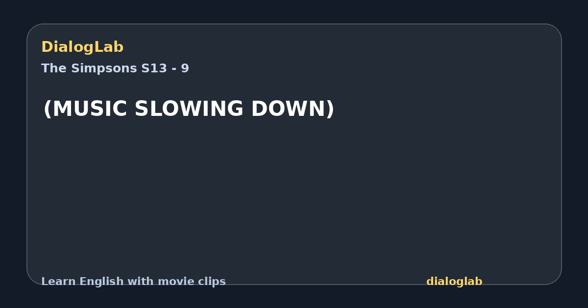 Share card for (MUSIC SLOWING DOWN)
