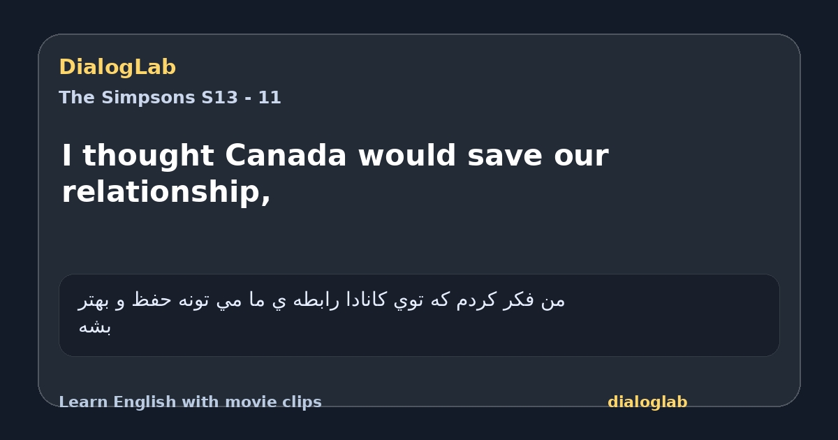 Share card for I thought Canada would save our relationship,