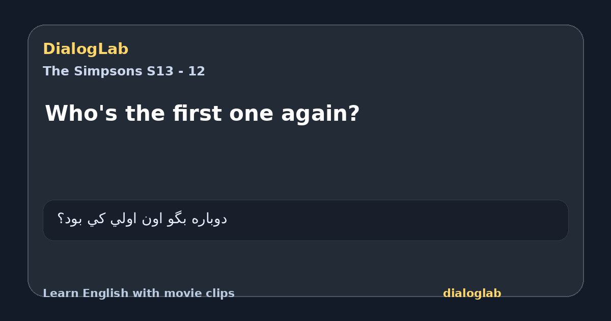 Share card for Who's the first one again?