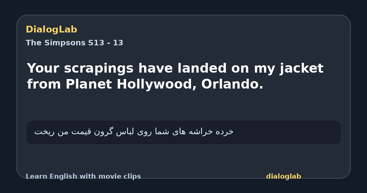 Share card for Your scrapings have landed on my jacket from Planet Hollywood, Orlando.