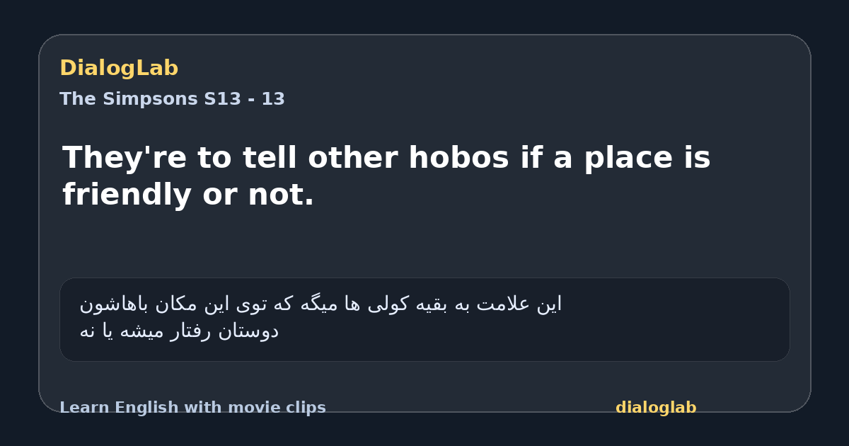 Share card for They're to tell other hobos if a place is friendly or not.