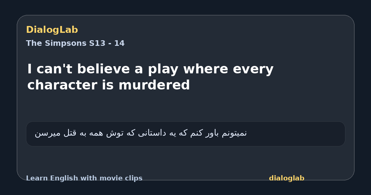 Share card for I can't believe a play where every character is murdered