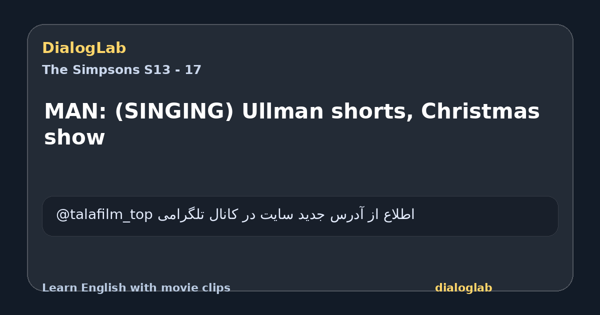 Share card for MAN: (SINGING) Ullman shorts, Christmas show