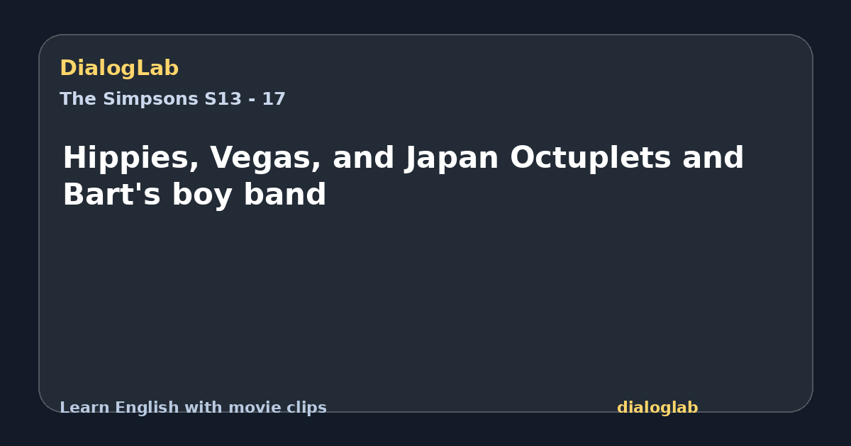 Share card for Hippies, Vegas, and Japan Octuplets and Bart's boy band