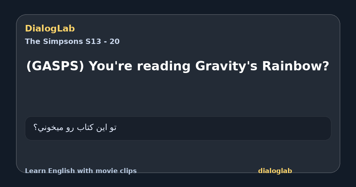 Share card for (GASPS) You're reading Gravity's Rainbow?