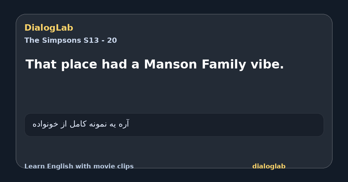 Share card for That place had a Manson Family vibe.
