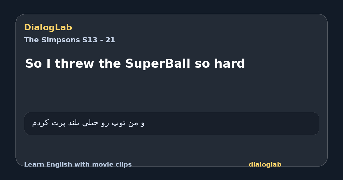 Share card for So I threw the SuperBall so hard