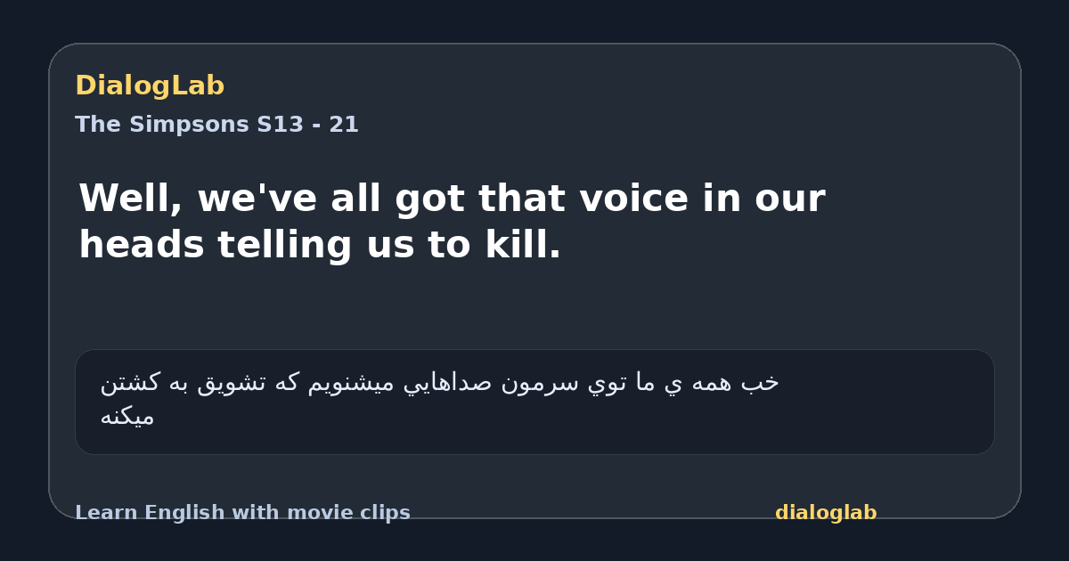 Share card for Well, we've all got that voice in our heads telling us to kill.