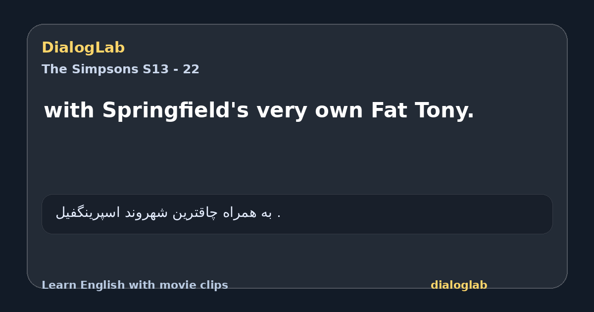 Share card for with Springfield's very own Fat Tony.