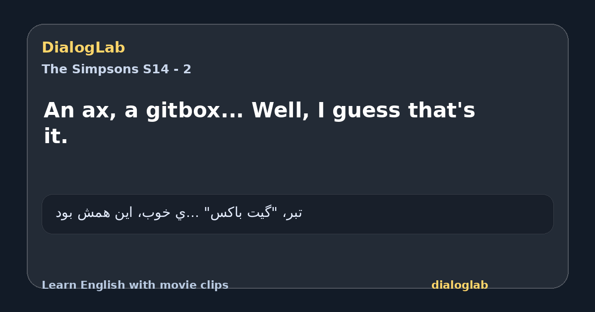 Share card for An ax, a gitbox... Well, I guess that's it.