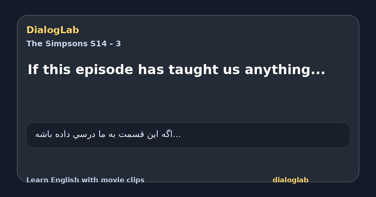 Share card for If this episode has taught us anything...